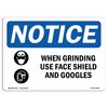Signmission OSHA Sign, When Grinding Use Face Shield With Symbol, 18in X 12in Aluminum, 18" W, 12" H, Landscape OS-NS-A-1218-L-19046